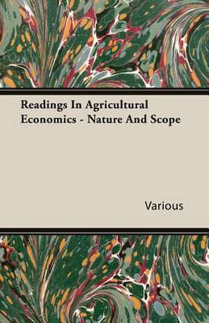 Readings in Agricultural Economics - Nature and Scope: The Theory of Conditioned Reflexes de various