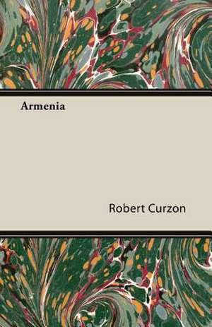 Armenia de Robert Jr. Curzon