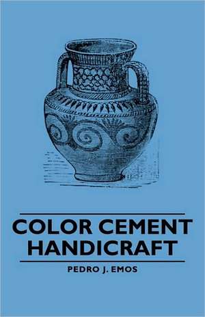 Color Cement Handicraft de Pedro J. Emos