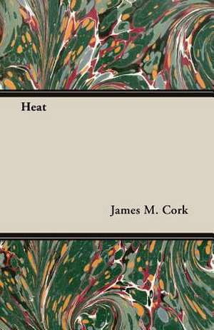 Heat de James M. Cork