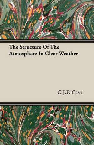 The Structure of the Atmosphere in Clear Weather: The Life of Louis Agassiz de C. J. P. Cave