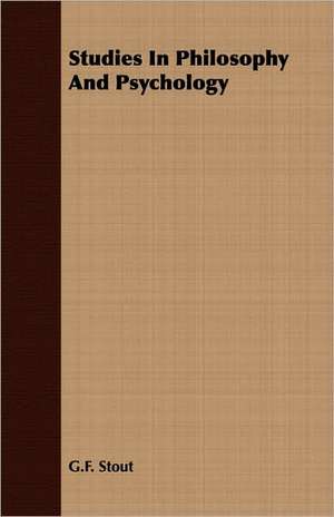 Studies in Philosophy and Psychology: The Life of Louis Agassiz de G. F. Stout