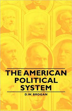 The American Political System de D. W. Brogan