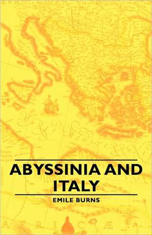 Abyssinia and Italy de Emile Burns