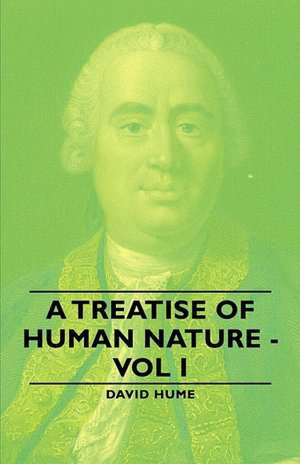 A Treatise of Human Nature - Vol I de David Hume