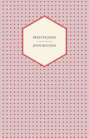 Prester John de John Buchan