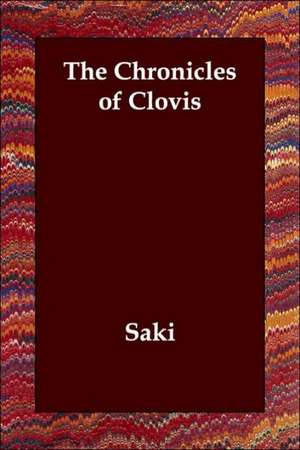 The Chronicles of Clovis de Saki