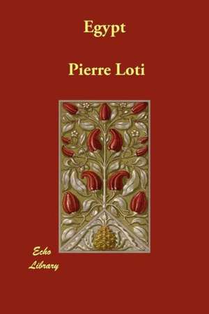 Egypt de Pierre Loti