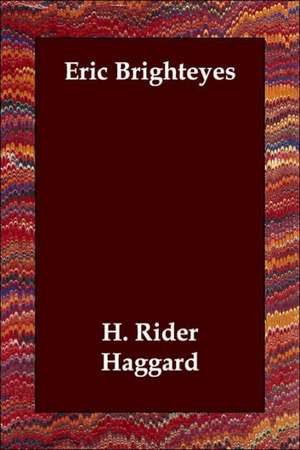 Eric Brighteyes de H. Rider Haggard