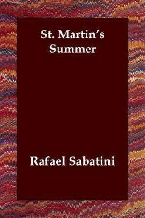 St. Martin's Summer de Rafael Sabatini