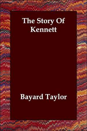 The Story of Kennett de Bayard Taylor