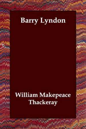 Barry Lyndon de William Makepeace Thackeray