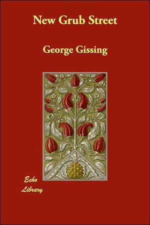 New Grub Street de George Gissing