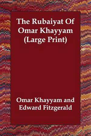 The Rubaiyat of Omar Khayyam de Omar Khayym