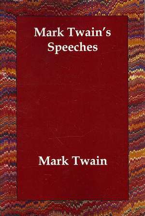 Mark Twain's Speeches de Mark Twain