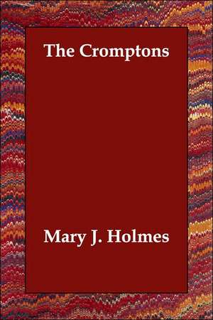 The Cromptons de Mary J. Holmes