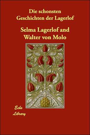 Die Schonsten Geschichten Der Lagerlof de Selma Lagerlof