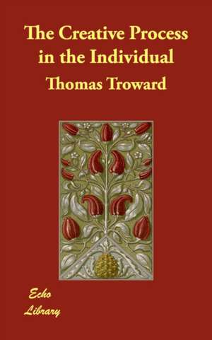 The Creative Process in the Individual de Judge Thomas Troward