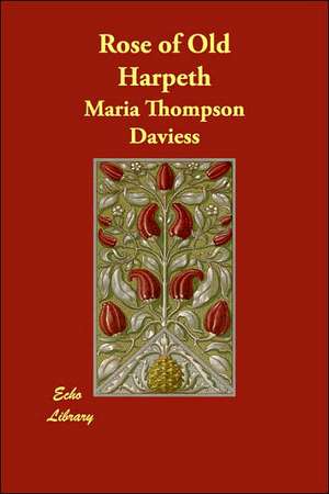 Rose of Old Harpeth de Maria Thompson Daviess