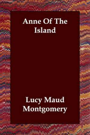 Anne of the Island de Lucy Maud Montgomery