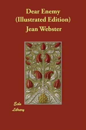 Dear Enemy (Illustrated Edition) de Jean Webster