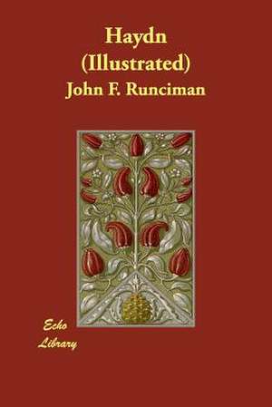 Haydn (Illustrated) de John F. Runciman