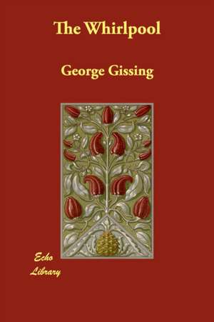 The Whirlpool de George Gissing