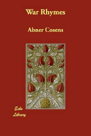 War Rhymes de Abner Cosens