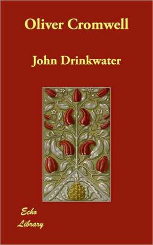 Oliver Cromwell de John Drinkwater