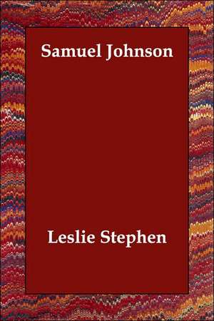 Samuel Johnson de Leslie Stephen