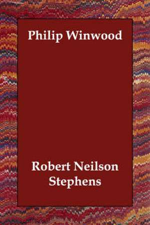 Philip Winwood de Robert Neilson Stephens