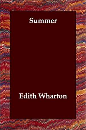 Summer de Edith Wharton