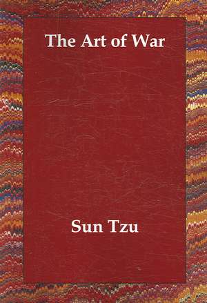 The Art of War de Sun-Tzu