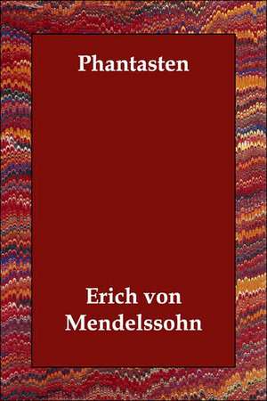 Phantasten de Erich Von Mendelssohn