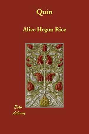 Quin de Alice Hegan Rice