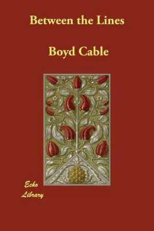 Between the Lines de Boyd Cable