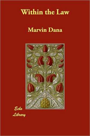 Within the Law de MARVIN DANA