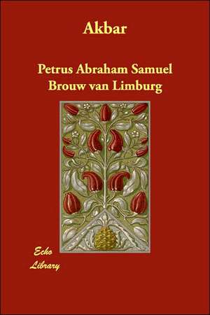 Akbar de Petrus Abraham Samuel Brouw van Limburg