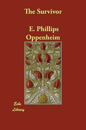 The Survivor de E. Phillips Oppenheim