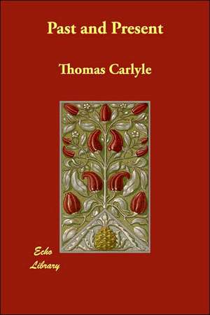 Past and Present de Thomas Carlyle