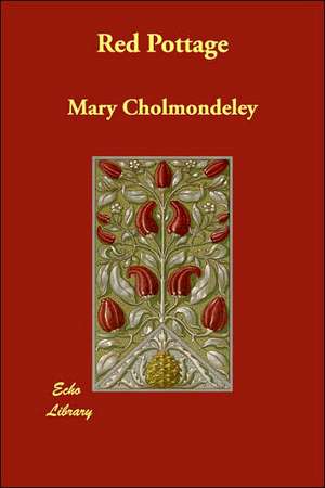 Red Pottage de Mary Cholmondeley