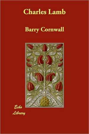 Charles Lamb de Barry Cornwall