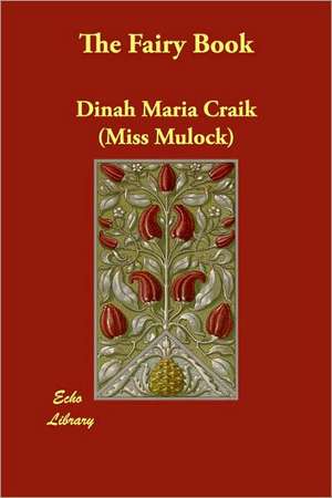 The Fairy Book de Dinah Maria Mulock Craik