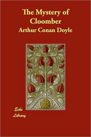 The Mystery of Cloomber de Arthur Conan Doyle