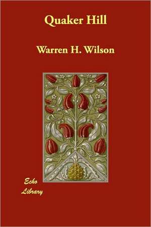 Quaker Hill de Warren H. Wilson