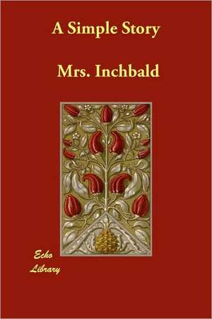 A Simple Story de Elizabeth Inchbald