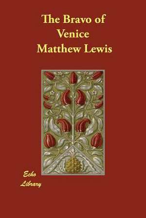 The Bravo of Venice de Matthew Lewis