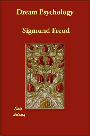 Dream Psychology de Sigmund Freud