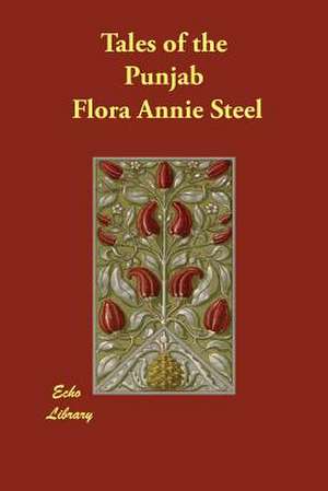 Tales of the Punjab de Flora Annie Steel