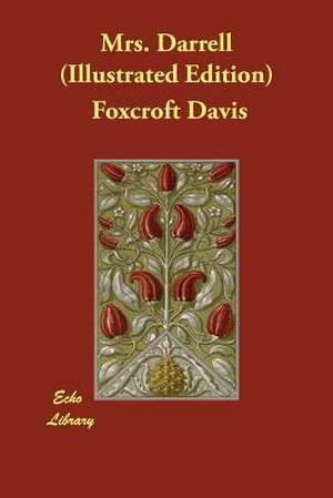 Mrs. Darrell (Illustrated Edition) de Foxcroft Davis